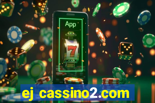 ej cassino2.com